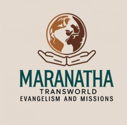 Maranatha Transworld Evangelism And Missions
